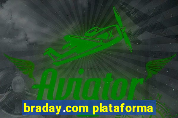 braday.com plataforma